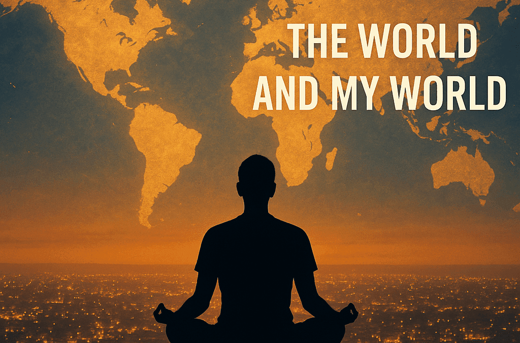 The World and My World